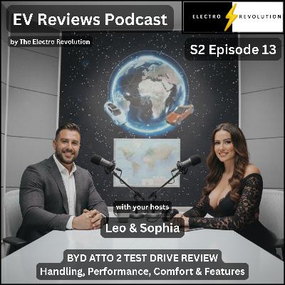EV Reviews Podcast — S2Ep13 — BYD Atto 2 Test Drive Review Handling, Performance, Comfort & Features