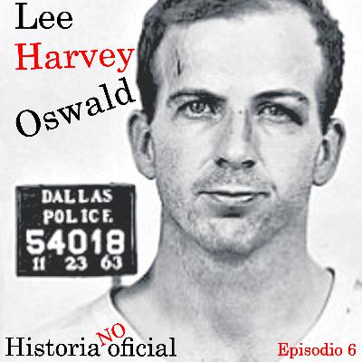 HNO6 El caso Kennedy parte 2: "Lee Harvey Oswald" (piloto)