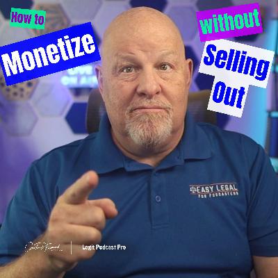 How to Monetize without Selling Out How to Monetize without Selling Out