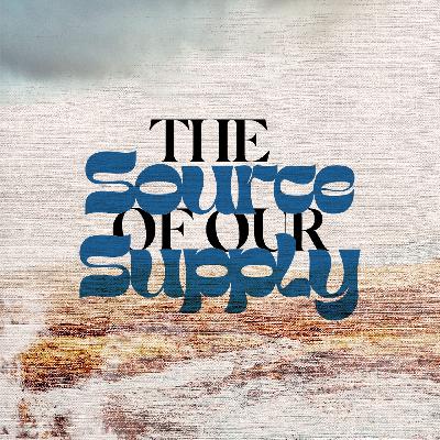 Exodus | The Source of Our Supply