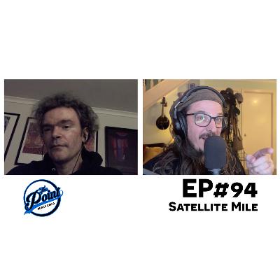 The Point Music Podcast - EP 94 Satellite Mile The Point Music Podcast - EP 94 Satellite Mile