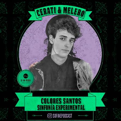 Cerati Y Melero: Colores Santos. Sinfonía Experimental Cerati Y Melero: Colores Santos. Sinfonía Experimental