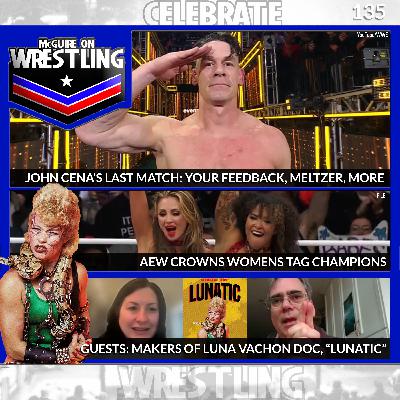 MOW 135 - John Cena's Last Match, Luna Vachon Doc This Week, Dave Meltzer and YOUR Feedback! MOW 135 - John Cena's Last Match, Luna Vachon Doc This Week, Dave Meltzer and YOUR Feedback!