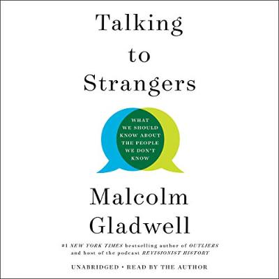 Talking to Strangers by Malcolm Gladwell Summary