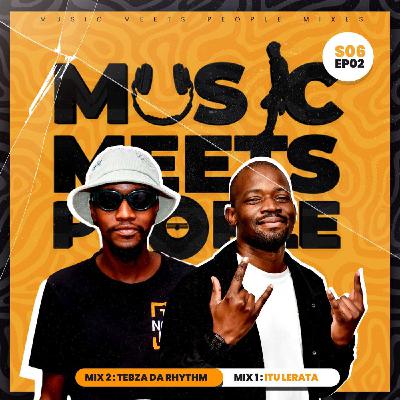 Music. Meets. People -S06EP02 [Soulful Piano] Mix 1 [ITU LERATA]