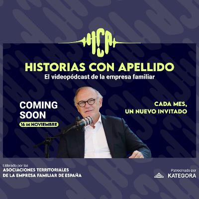 TRAILER OFICIAL: HISTORIAS CON APELLIDO, el videopódcast de la empresa familiar TRAILER OFICIAL: HISTORIAS CON APELLIDO, el videopódcast de la empresa familiar