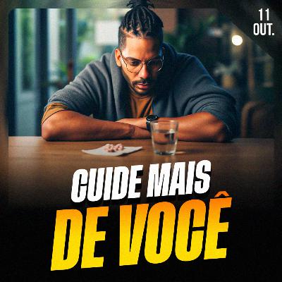 CUIDE DE VOCÊ | Ponto de Vista 11/out
