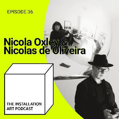 What Installation Artists Need: Nicolas de Oliveira & Nicola Oxley