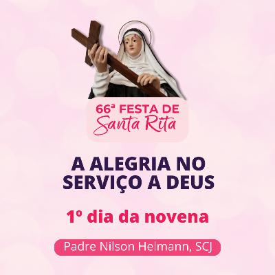 Santa Rita - A Alegria no serviço a Deus Santa Rita - A Alegria no serviço a Deus