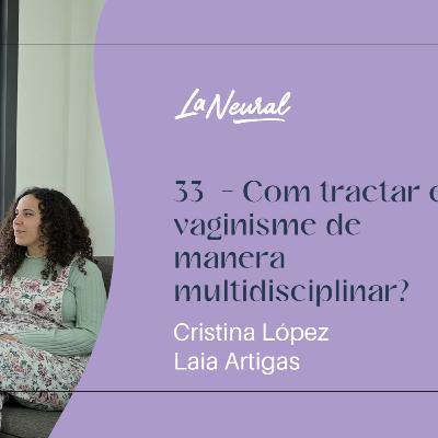 33 - Com tractar el vaginisme de manera multidisciplinar