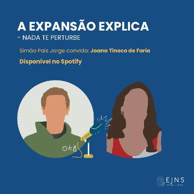 #32 Joana Tinoco de Faria: "Nada te Turbe"