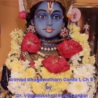 Canto1.Ch 05 - Narada's Instructions on Srimad Bhagavatham for Vyasadeva