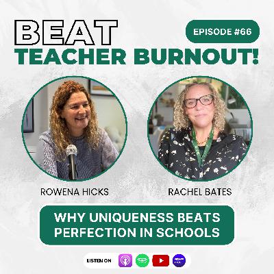 EP : 66 Why Uniqueness Beats Perfection in Schools EP : 66 Why Uniqueness Beats Perfection in Schools