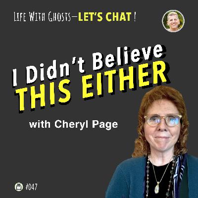 I Didn't Believe This Either — Scientist-turned-Mystic Cheryl Page