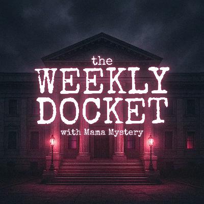 The Weekly Docket : Where is Baby Emmanuel Haro, The Yogurt Shop Murders, Florida Execution Record, and Sarah Grace Patrick Bond Hearing