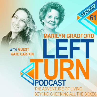 The Adventure of Living Beyond Checking All the Boxes with Kate Sarton