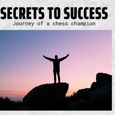 Secrets to Success Episode 10 ft. GM Shyam Sundar