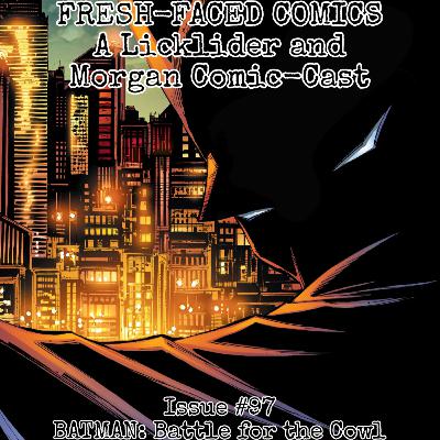 Batman: Battle for the Cowl (Fresh-Faced Comics Issue #97) ft. Kian