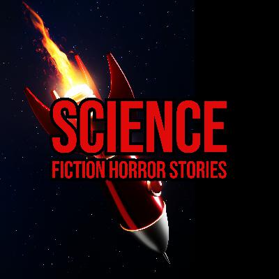 S5 Ep248: Episode 248: Science Fiction Horror Stories