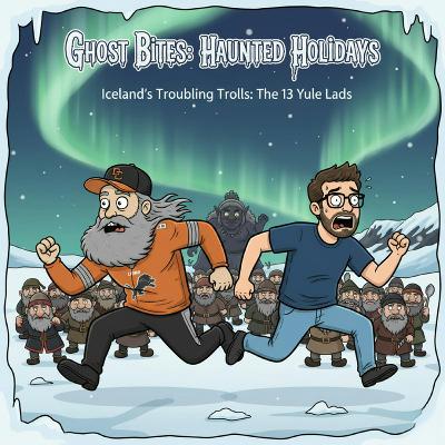 HH01 Iceland's Troubling Trolls: The 13 Yule Lads