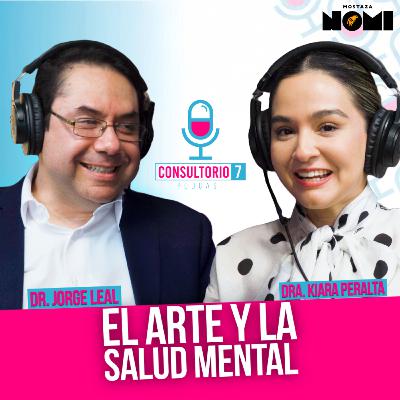 El Arte y la salud mental ft Dr. Jorge Leal (Psiquiatra) El Arte y la salud mental ft Dr. Jorge Leal (Psiquiatra)