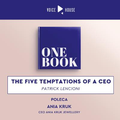 Pięć pokus CEO - książka, która otworzyła mi oczy