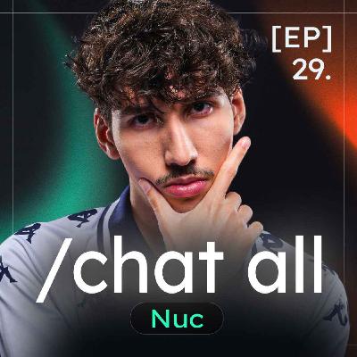 Nuc : Le bilan de BDS, vie amoureuse compatible avec la LEC, des guests - /chat all #29 Nuc : Le bilan de BDS, vie amoureuse compatible avec la LEC, des guests - /chat all #29