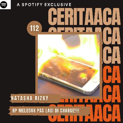 Eps 112. Natasha Rizky - Panik!! Hp Meledak Pas Lagi di Charge!!