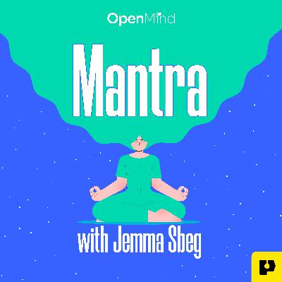 Introducing: Mantra with Jemma Sbeg
