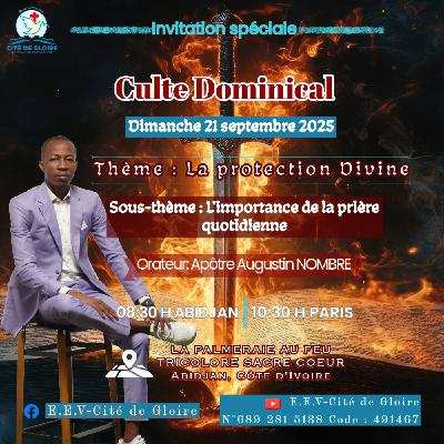 EECG - La Protection Divine - L'importance de la prière quotidienne - Apôtre Augustin NOMBRE EECG - La Protection Divine - L'importance de la prière quotidienne - Apôtre Augustin NOMBRE