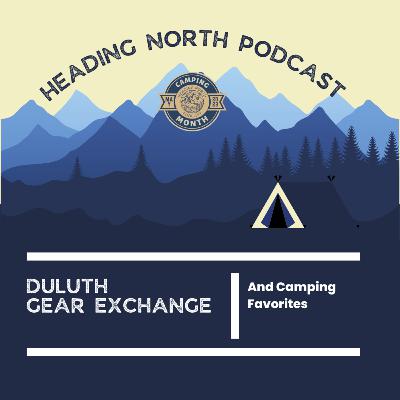 Camping and the Duluth Gear Exchange