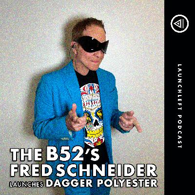 THE B-52'S FRED SCHNEIDER launches Dagger Polyester