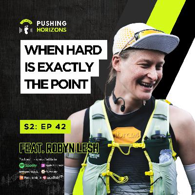 Robyn Lesh | When Hard Is Exactly the Point | Season 2 Episode 42