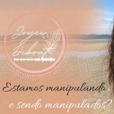 Estamos manipulando e sendo manipulados? Estamos manipulando e sendo manipulados?