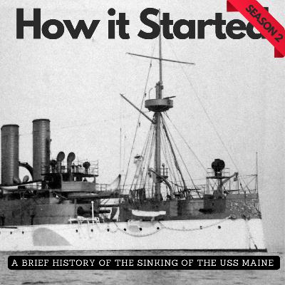 The Sinking of the USS Maine