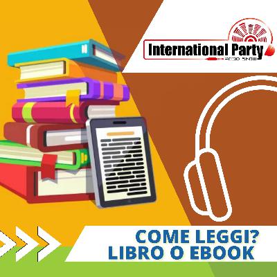 COME LEGGI? LIBRO O EBOOK? COME LEGGI? LIBRO O EBOOK?