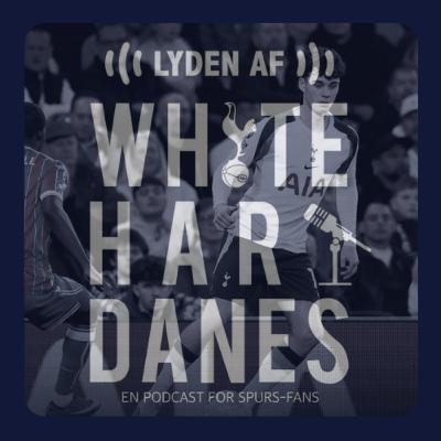 S5 E30: Spurs på vej mod afgrunden - kan CL begejstre?