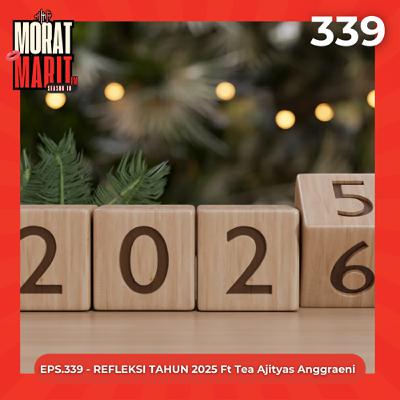 EPS.339 - REFLEKSI TAHUN 2025 Ft Tea Ajityas Anggraeni