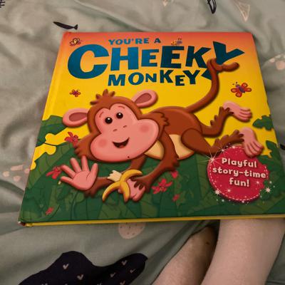 You’re a cheeky monkey