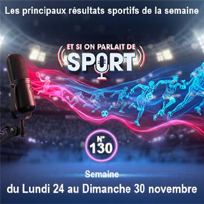 Et si on parlait de sport - Émission - N°130 Résultats Et si on parlait de sport - Émission - N°130 Résultats