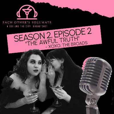Season 2, Episode 2 - "The Awful Truth"