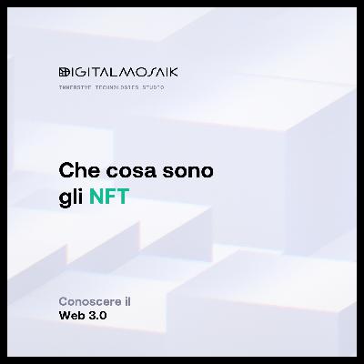 Che cosa sono gli NFT? Che cosa sono gli NFT?