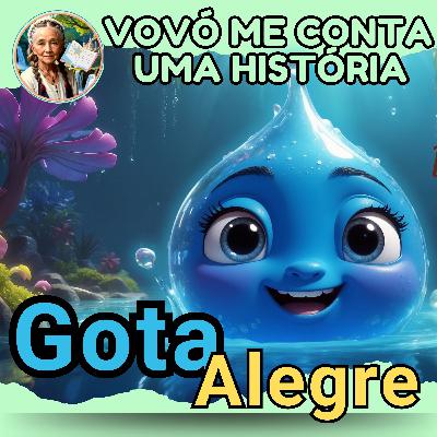 A Aventura de Gota Alegre: O Ciclo da Água