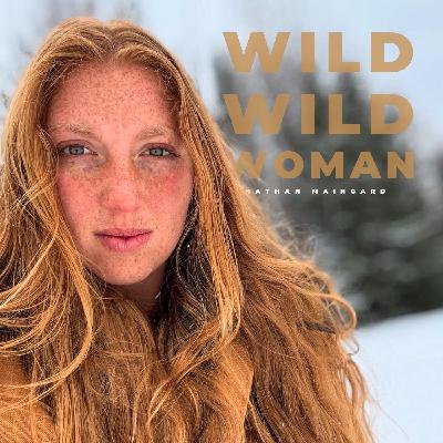 Wild, Wild Woman: How to Break Free from the Medical System into Regenerative Living with Lisa Clark