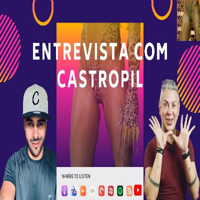 #13 Entrevista Castropil