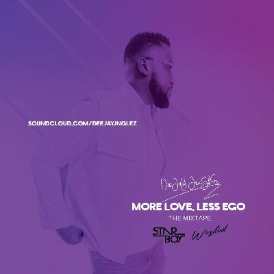 deejayjinglez - Wizkid - More Love, Less Ego Mixtape