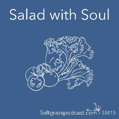 S5 E15 Salad with Soul S5 E15 Salad with Soul
