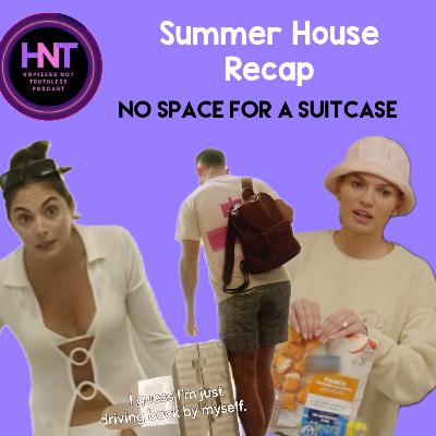 No Space for a Suitcase (Summer House Bravo Recap)