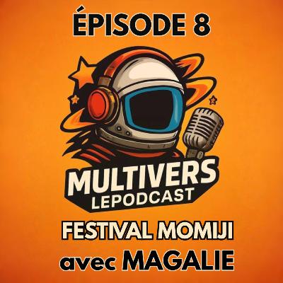 FESTIVAL MOMIJI avec MAGALIE FESTIVAL MOMIJI avec MAGALIE