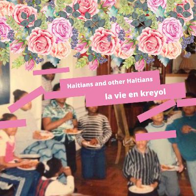 Haitians and Other Haitians [Part I]